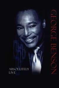 George Benson: Absolutely Live - Poster