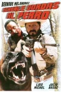 Hechenle gordas al perro - Poster