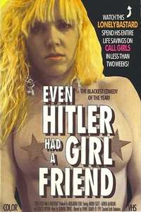 Even Hitler Had a Girlfriend - Poster