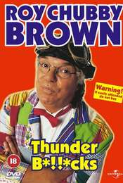Roy Chubby Brown: Thunder B*!!*cks
