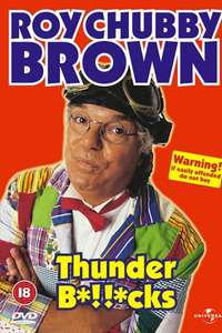 Roy Chubby Brown: Thunder B*!!*cks - Poster