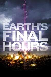 Earth's Final Hours - Poster