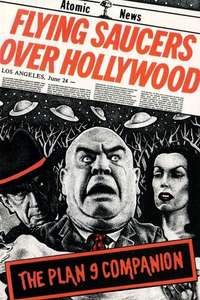 Flying Saucers Over Hollywood: The 'Plan 9' Companion - Poster