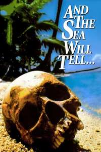 And the Sea Will Tell - Poster