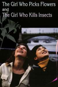 The Girl Who Picks Flowers and the Girl Who Kills Insects - Poster