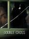 Double Cross