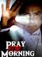 Pray For Morning