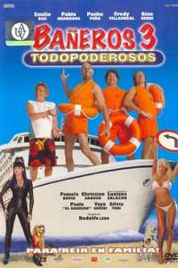 Bañeros III  todopoderosos - Poster