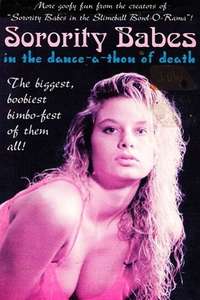 Sorority Babes in the Dance-A-Thon of Death - Poster