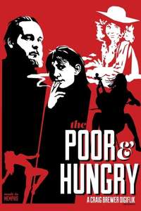 The Poor and Hungry - Poster