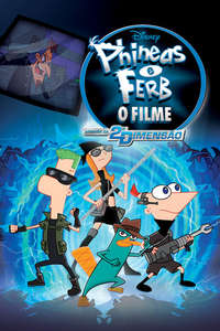 Phineas and Ferb the Movie: Across the 2nd Dimension - Posters