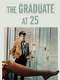 The Graduate at 25