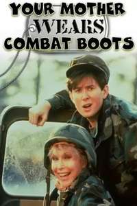 Your Mother Wears Combat Boots - Poster