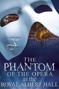 The Phantom of the Opera at the Royal Albert Hall - Poster
