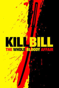 Kill Bill: The Whole Bloody Affair - Posters