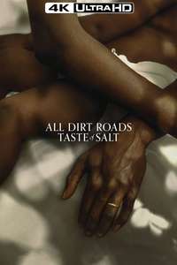 All Dirt Roads Taste of Salt - Posters