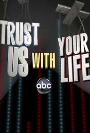 Trust Us with Your Life