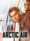 Arctic Air : Season 2