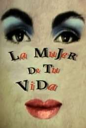 La mujer de tu vida