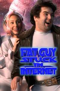 Fat Guy Stuck in Internet - Poster