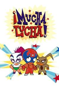 ¡Mucha Lucha! - Poster