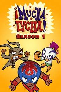 ¡Mucha Lucha! - Poster