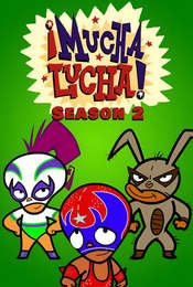 ¡Mucha Lucha! Season 2