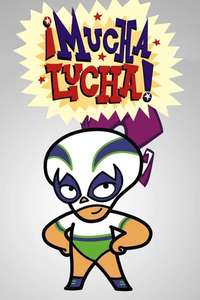 ¡Mucha Lucha! - Poster
