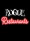 Rogue Restaurants