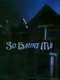 So Haunt Me : Season 3