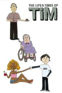 The Life & Times of Tim - Poster