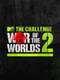 The Challenge : War of the Worlds 2