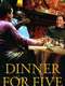 Dinner for Five