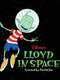 Lloyd in Space
