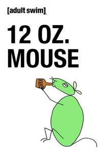 12 oz. Mouse - Poster