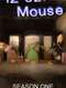 12 oz. Mouse : Season 1