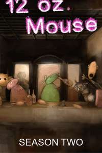 12 oz. Mouse - Poster