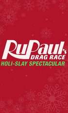 RuPaul’s Drag Race Holi-slay Spectacular