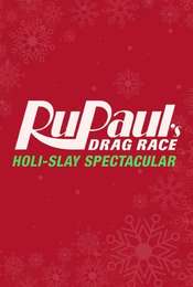 RuPaul’s Drag Race Holi-slay Spectacular
