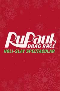 RuPaul’s Drag Race Holi-slay Spectacular - Posters