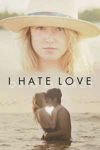 I Hate Love - Posters
