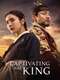 Captivating the King : Season 1