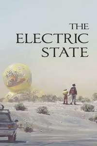 The Electric State - Posters