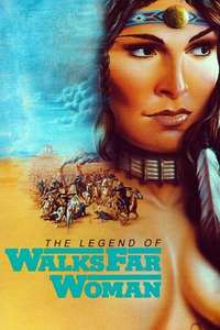 The Legend of Walks Far Woman - Posters
