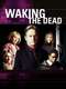 Waking the Dead