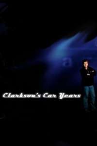 Clarkson's Car Years - Poster