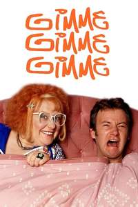 Gimme Gimme Gimme - Poster