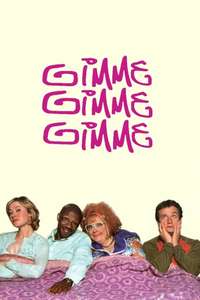 Gimme Gimme Gimme - Poster