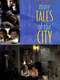 More Tales of the City : Miniseries