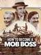 How to Become a Mob Boss : Season 1